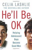 He'll Be OK, Celia Lashlie, ISBN 9780007278800