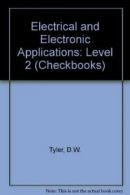 Electrical and Electronic Applications: Level 2 (Checkbooks) By D.W. Tyler