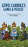 Lewis Carroll's Games and Puzzles (Dover Recreational Math).by Wakeling New<|