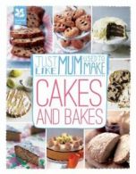 Just like mum used to make. Cakes and bakes by Jane Pettigrew (Hardback)