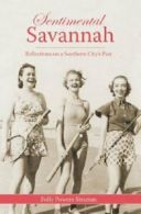 Sentimental Savannah: Reflections on a Southern City's Past.by Stramm New<|