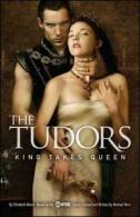 The Tudors: King takes queen: a novelization of season two of The Tudors from