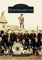 Northampton (Images of America (Arcadia Publishing)). Pristash 9780738536156<|