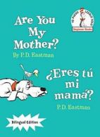 Are You My Mother?/Aeres TAo Mi MamA? (The Ca. Eastman Hardcover<|
