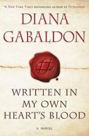 Written in My Own Heart's Blood (Outlander). Gabaldon 9780385344432 New<|