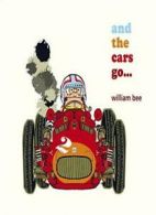And the Cars Go....by Bee New 9780763665807 Fast Free Shipping<|