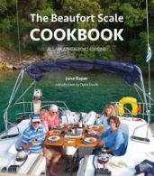 The Beaufort Scale cookbook: all-weather boat cuisine by Jane Rapier (Paperback
