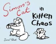 Simon's cat: Simon's cat in kitten chaos by Simon Tofield (Paperback)