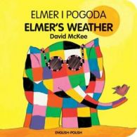 Elmer's Weather (English-Polish) (Elmer Board Books) By David McKee