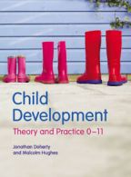 Child development: theory and practice 0-11 by Jonathan Doherty (Paperback)