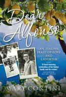 Dear Alfonso: stories of food and family by Mary Contini (Hardback)