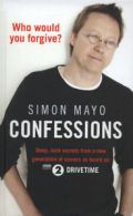 Confessions: deep, dark secrets from a new generation of sinners as heard on