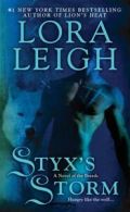 A novel of the Breeds: Styx's storm: A Novel of the Breeds by Lora Leigh