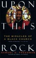 Upon This Rock: Miracles of a Black Church, the. Freedman<|