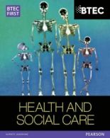 BTEC first Edexcel health and social care by Heather Higgins (Paperback)