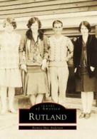 Rutland (Images of America (Arcadia Publishing)). Anderson 9780738501734 New<|