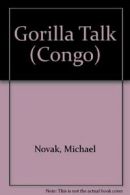 Gorilla Talk (Congo) By Michael Novak