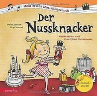 Der Nussknacker: Mein erstes MusikbilderBook mit CD | ... | Book