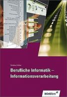 Berufliche Informatik - Informationsverarbeitung:... | Book