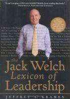 The Jack Welch Lexicon of Leadership: Over 250 , Krames, A.,,