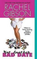 Avon romance: Not another bad date by Rachel Gibson