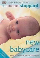 New Babycare by Miriam Stoppard (Paperback)
