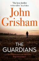 The guardians by John Grisham (Paperback) softback)