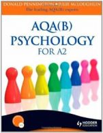 AQA(B) Psychology for A2 By Julie McLoughlin, Donald Pennington