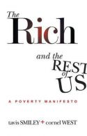 The Rich and the Rest of Us: A Poverty Manifesto, Smiley, T