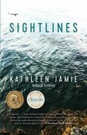 Sightlines: A Conversation with the Natural World. Jamie 9781615190836 New<|