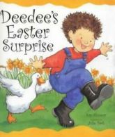 Deedee's Easter surprise by Kay Kinnear (Hardback)
