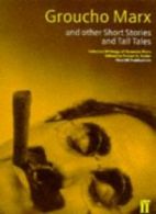 Groucho Marx and Other Short Stories and Tall Tales By Groucho .9780571194322