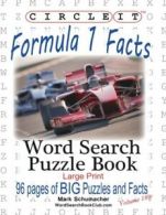 Circle It, Formula 1 / Formula One / F1 Facts, Word Search, Puzzle Book by