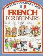 French for Beginners (Passport's Language Guides) | Wi... | Book