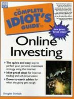 The complete idiot's guide to online investing by Douglas Gerlach (Counterpack