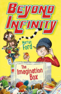 The Imagination Box: Beyond Infinity (Imagination Box 2), Ford, Martyn,