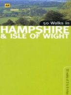 50 walks in Hampshire & Isle of Wight by David Hancock (Paperback)