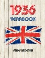 1936 UK Yearbook: Interesting facts and figures from 1936 - Great original birt