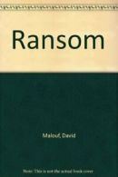 Ransom By David Malouf. 9781741669657