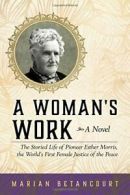 A Woman's Work.by Betancourt, Marian New 9781493027293 Fast Free Shipping.#