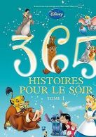 365 Histoires Pour Le Soir Tome 1 (Disney) | Disney, Walt | Book
