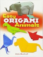 Easy Origami Animals, Montroll, John, ISBN 9780486781624