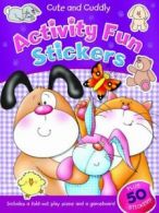 Cute and Cuddly: Activity Fun Stickers. 9781405257145