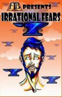 Becker, Robin : FTB Presents: Irrational Fears