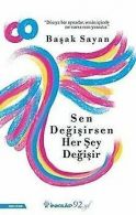 Sen Degisirsen Her Sey Degisir: "Dunya Bir Aynad?r,... | Book