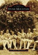 Stone Mountain (Images of America (Arcadia Publishing)).by Society New<|