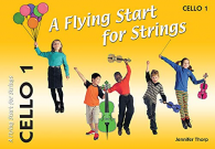 A Flying Start for Strings: Cello Book 1, Jennifer Thorp, ISBN 1