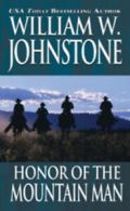 The honor of the mountain man by William W. Johnstone (Paperback)