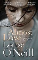 Almost Love: the addictive story of obsessive love from ... | Book