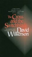 The Cross and the Switchblade. Wilkerson, Sherrill, Sherrill 9780812417197<|